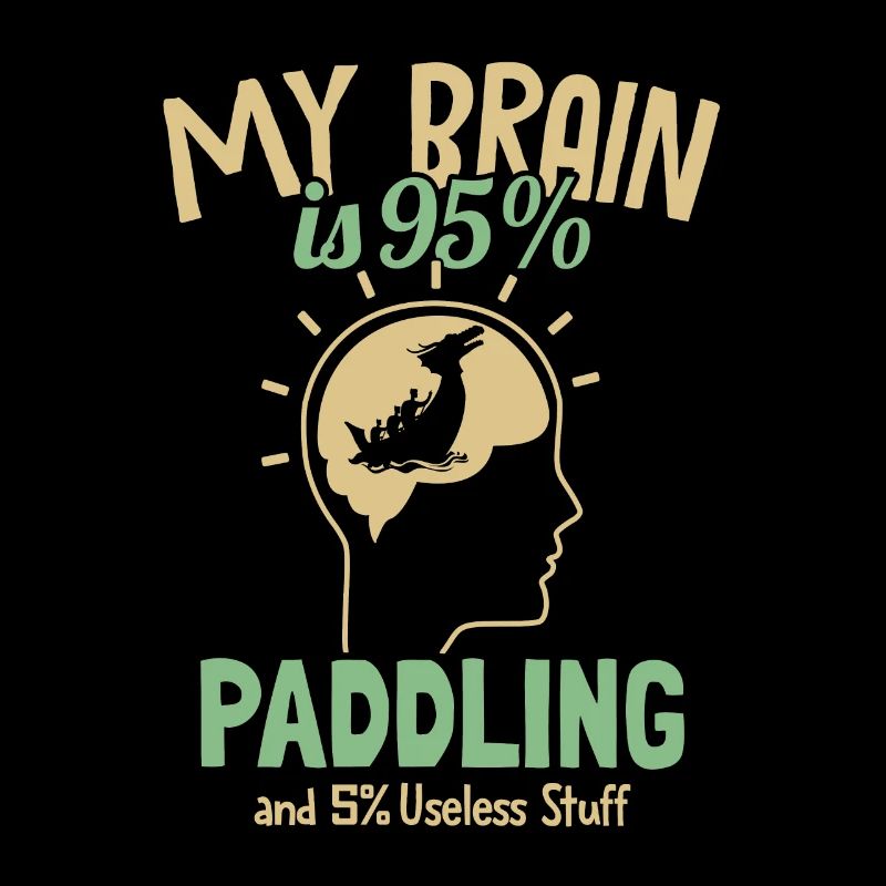 Mon cerveau est à 95% Paddlemer Drummer Equipe de pagayage
