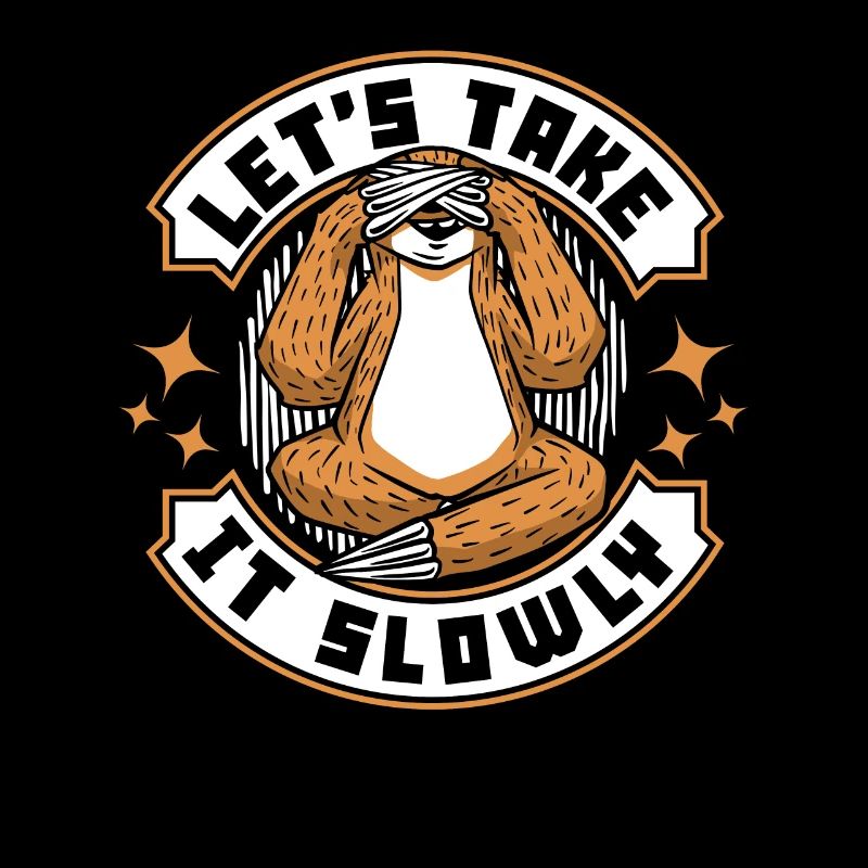 Let's Take It Slowly Pilosa Folivora