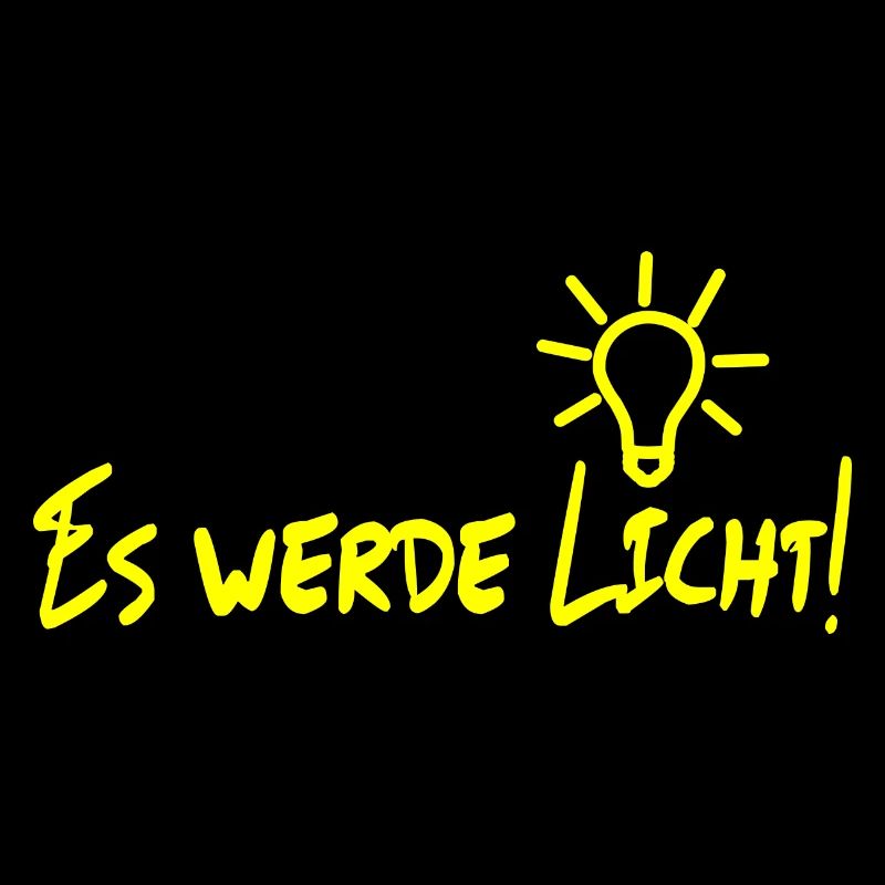 Es werde Licht!