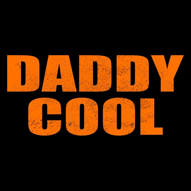 Daddy Cool Father Humor
