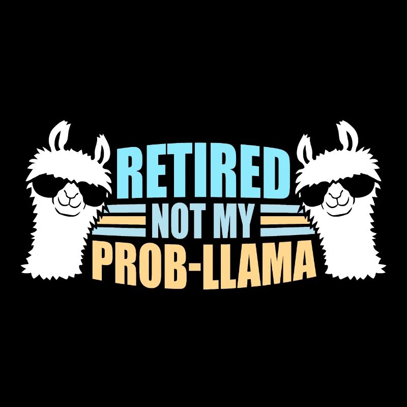 Pas mon prob lama à la retraite Prob-llama à la retraite