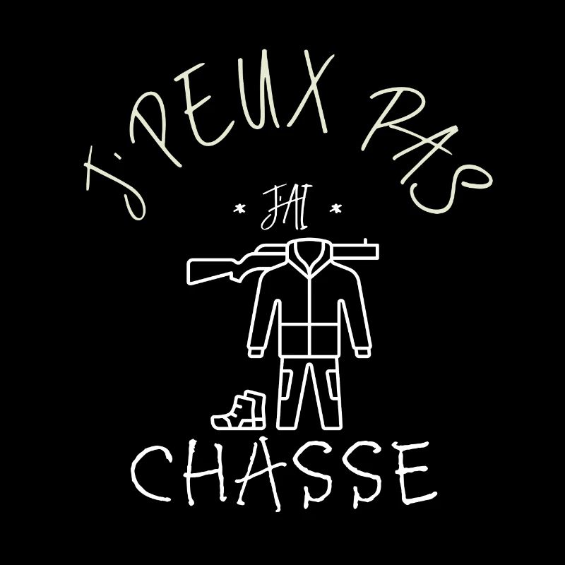 J'peux pas j'ai chasse