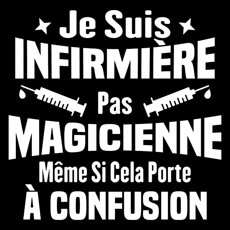 Je suis une infirmière pas magicienne