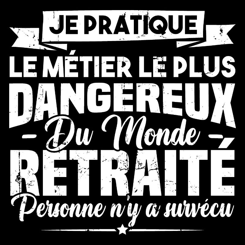 Le métier le plus dangereux du monde retraité