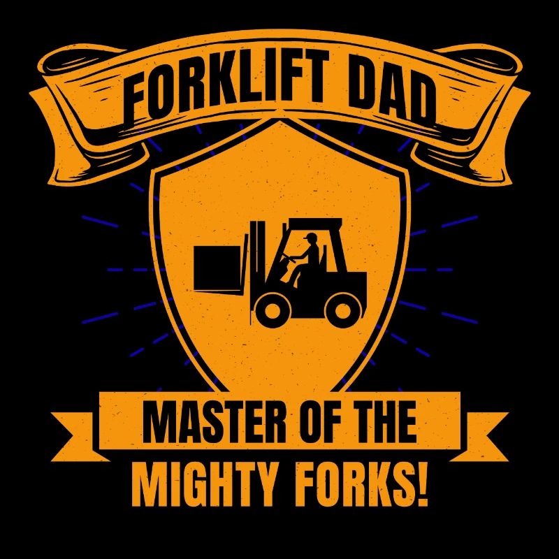 Forklift Operator Dad Heavy Equipment Driver Funny