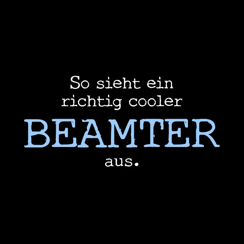 So sieht ein richtig cooler Beamter aus.