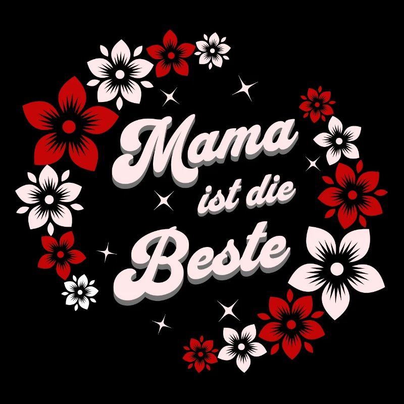 Mama ist die Beste Blumen Muttertag Design