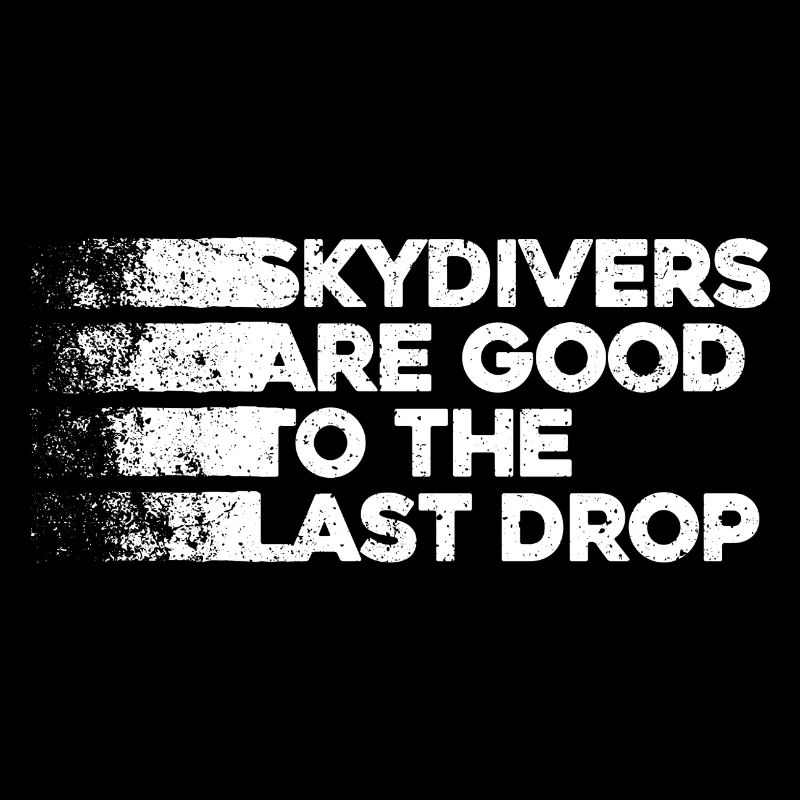 Funny Skydiver Quote: Perfect Gift!
