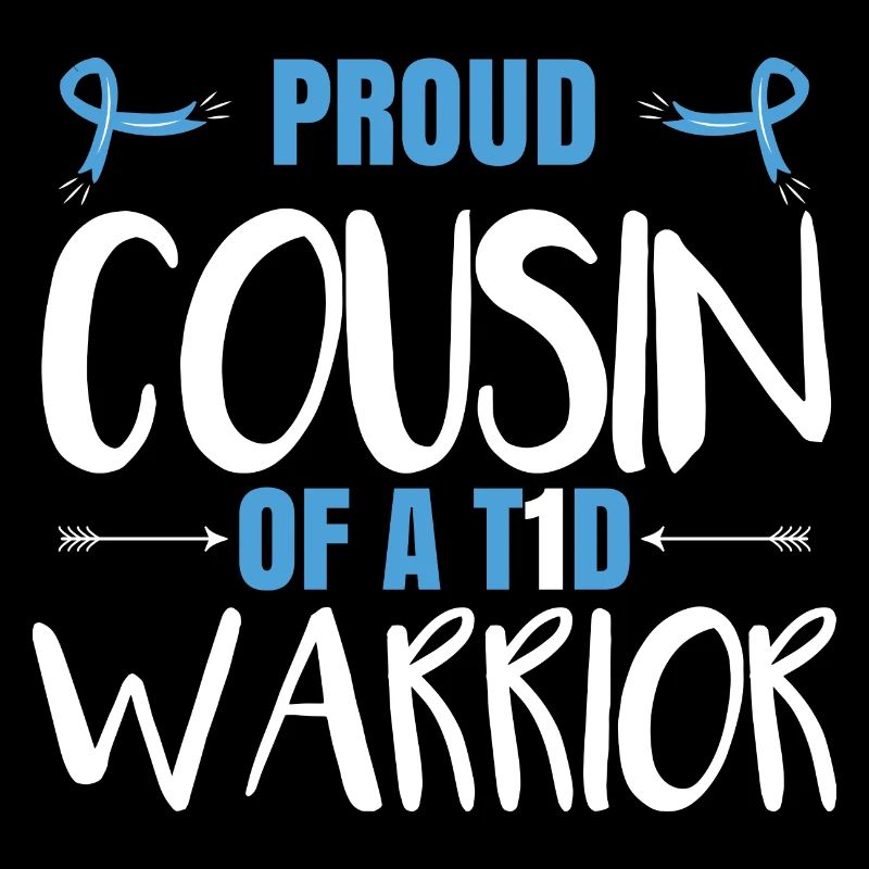 Proud Cousin Of A T1D Warrior