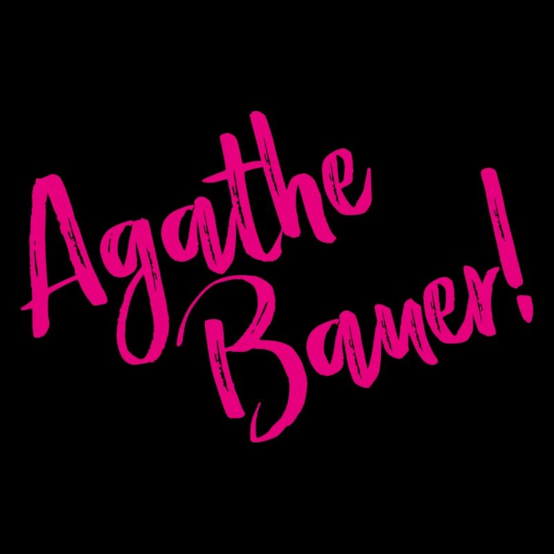 Agathe Bauer! - Lyrics