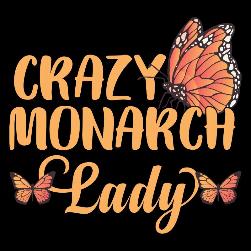 Crazy Monarch Lady