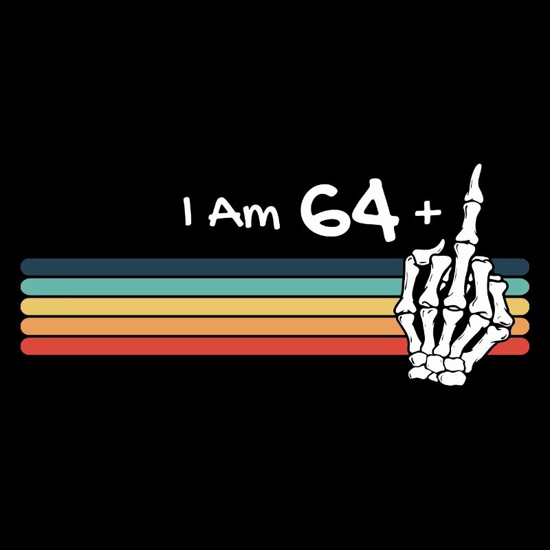 Ich bin nicht 65, ich bin 64 plus Mittelfingerschädel