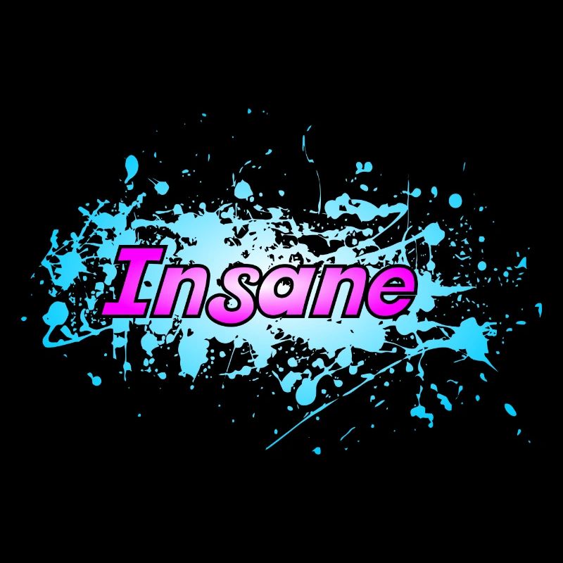 Insane