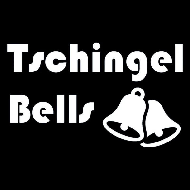 Tschingelbells
