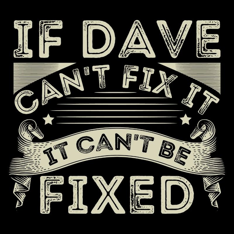 Si Dave ne peut pas le réparer, il ne peut pas être réparé