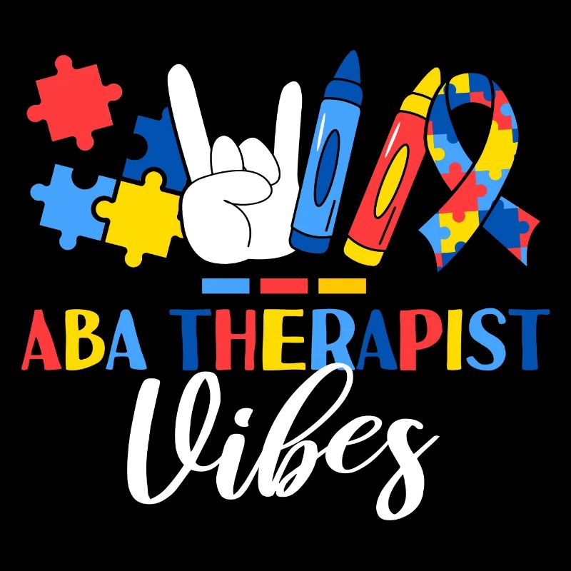 ABA Therapist Vibes Applied Behavior Analysis