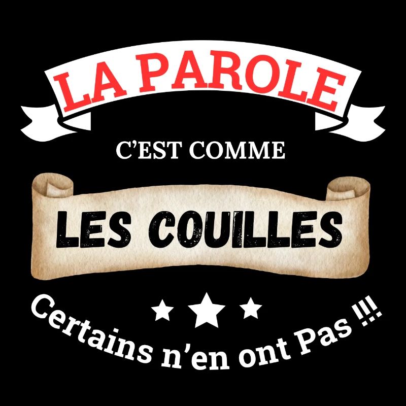 La parole, c'est comme les couilles