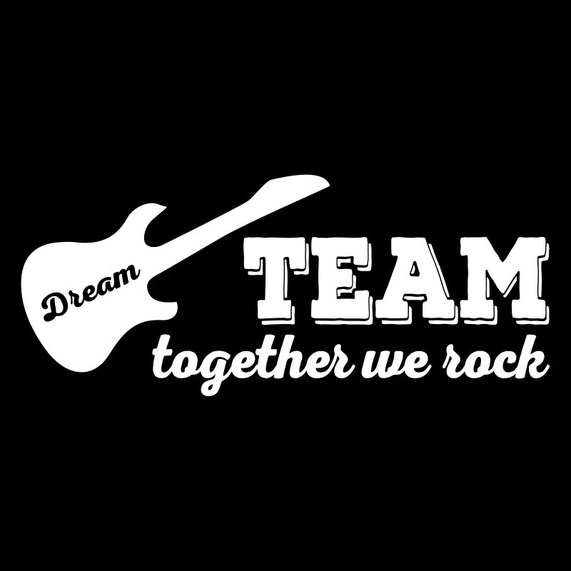 Dream team - together we rock