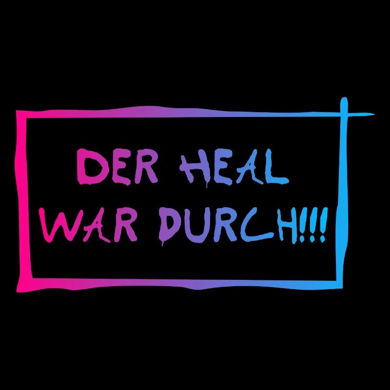 Der heal war durch!