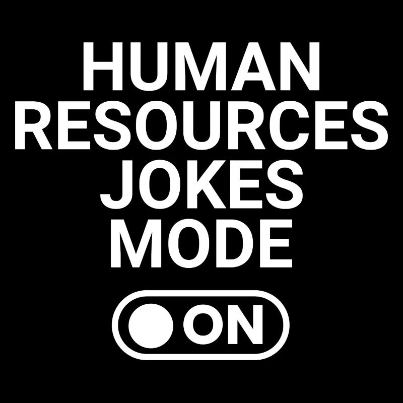 Human Resources Jokes Mode ON