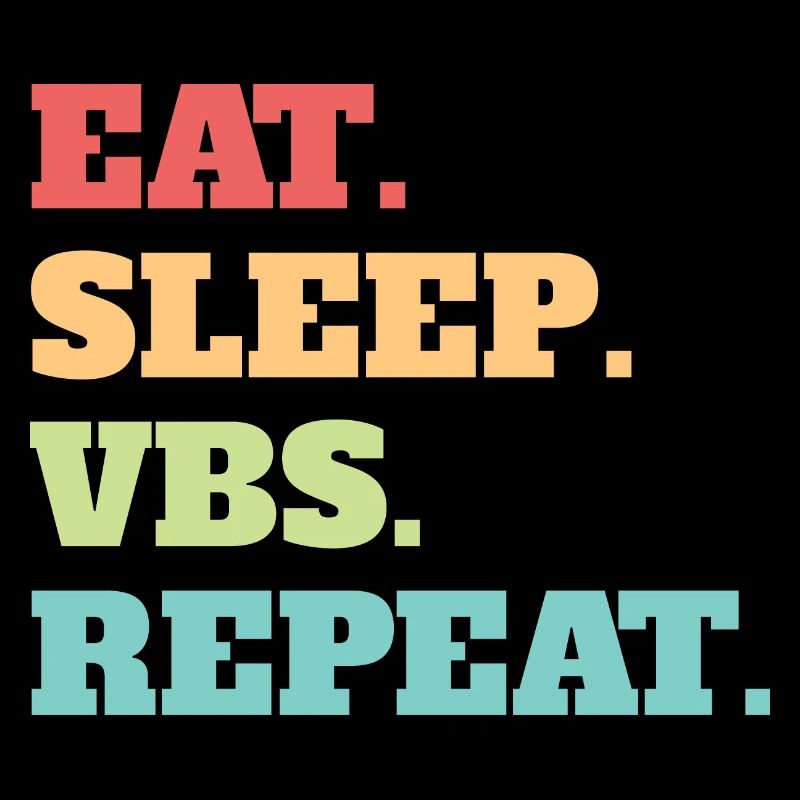 Manger Dormir VBS Répéter les vacances Bible School Crew