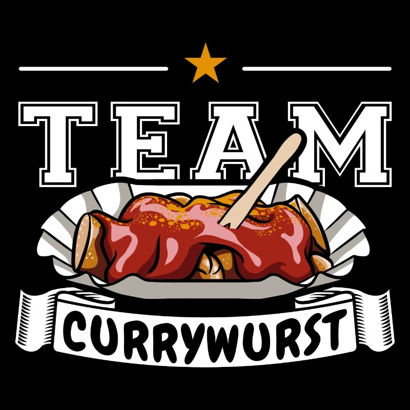 Team Currywurst - Fast Food - Spruch
