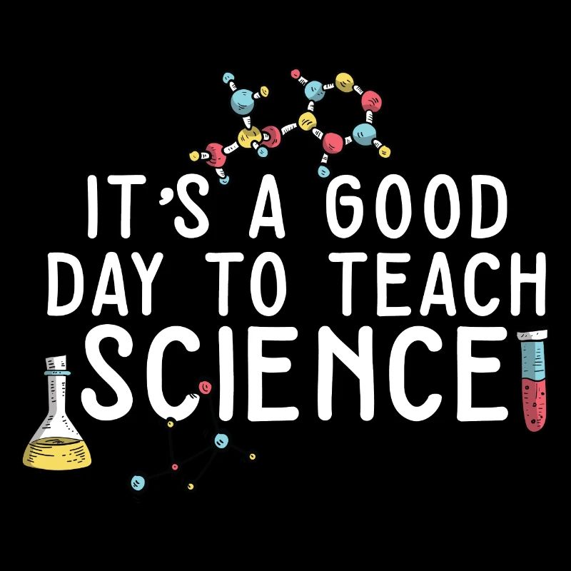 C’est une bonne journée Enseigner les sciences Professeur de sciences