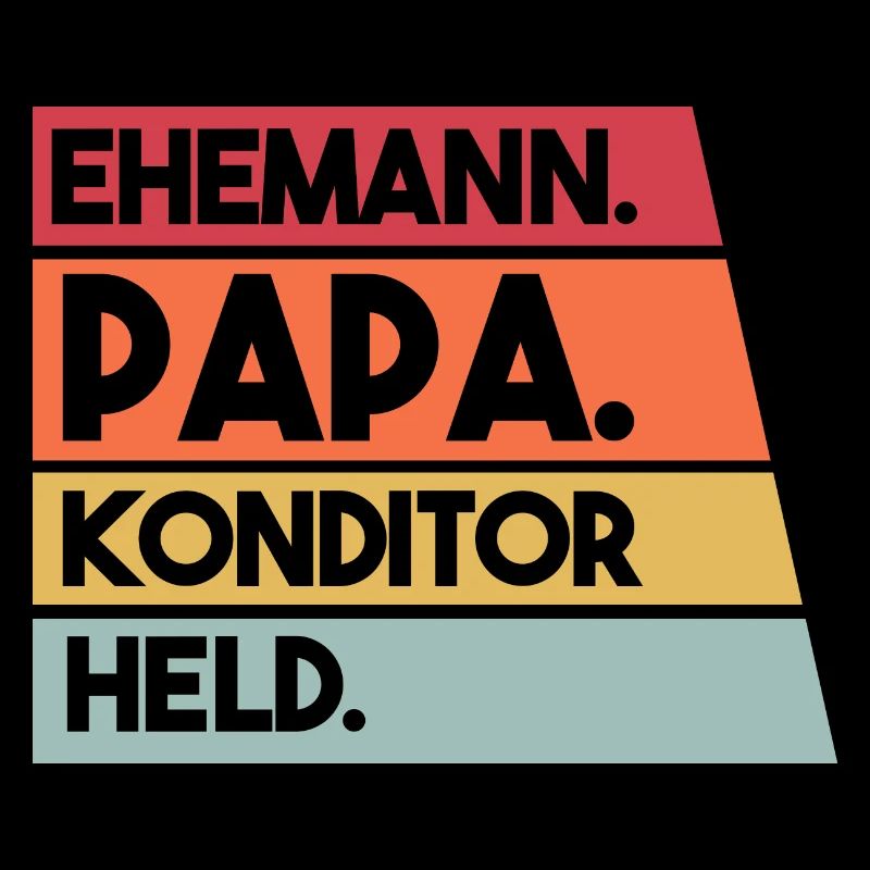 Ehemann Papa Konditor Held