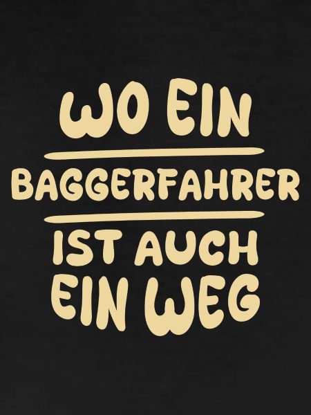 Baggerfahrer als Baggerfahrer