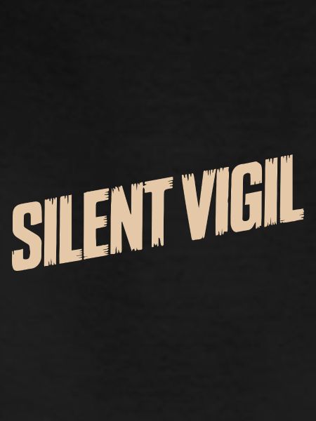 SILENT VIGIL