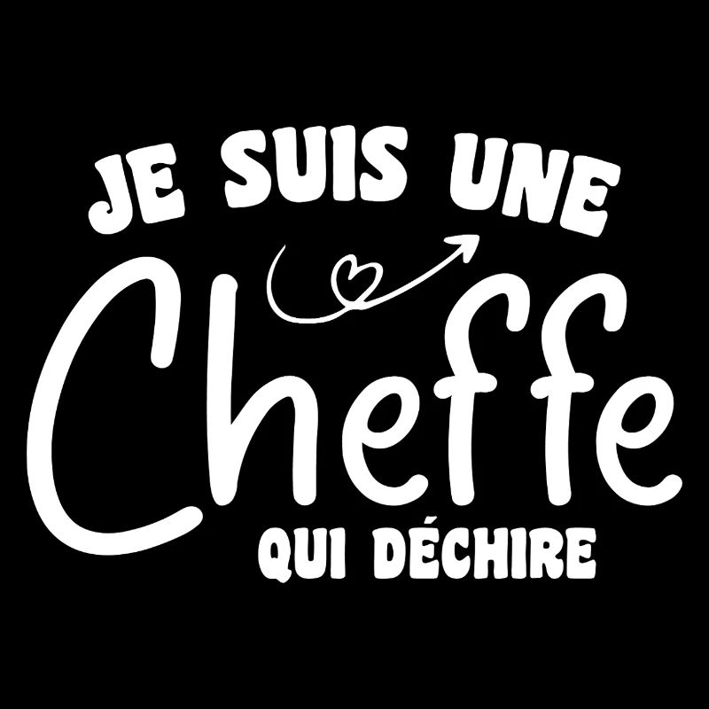 Je suis une cheffe qui déchire