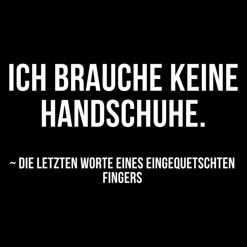 Ich brauche keine Handschuhe, Finger eingequetscht