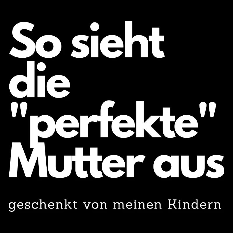 So sieht die perfekte Mutter aus