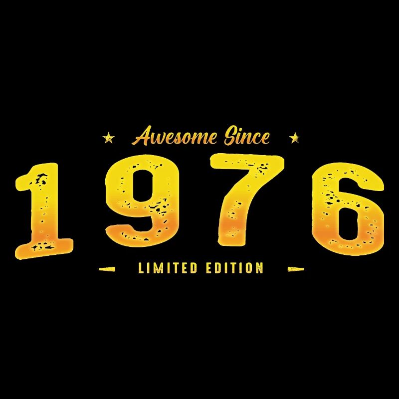 Awesome Since 1976 - 49th Birthday Limited Edition