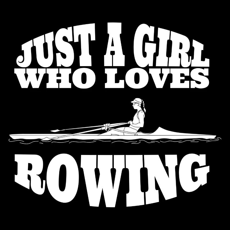 Rowing Rowing Rowing Club Rowing Spruch Mädchen