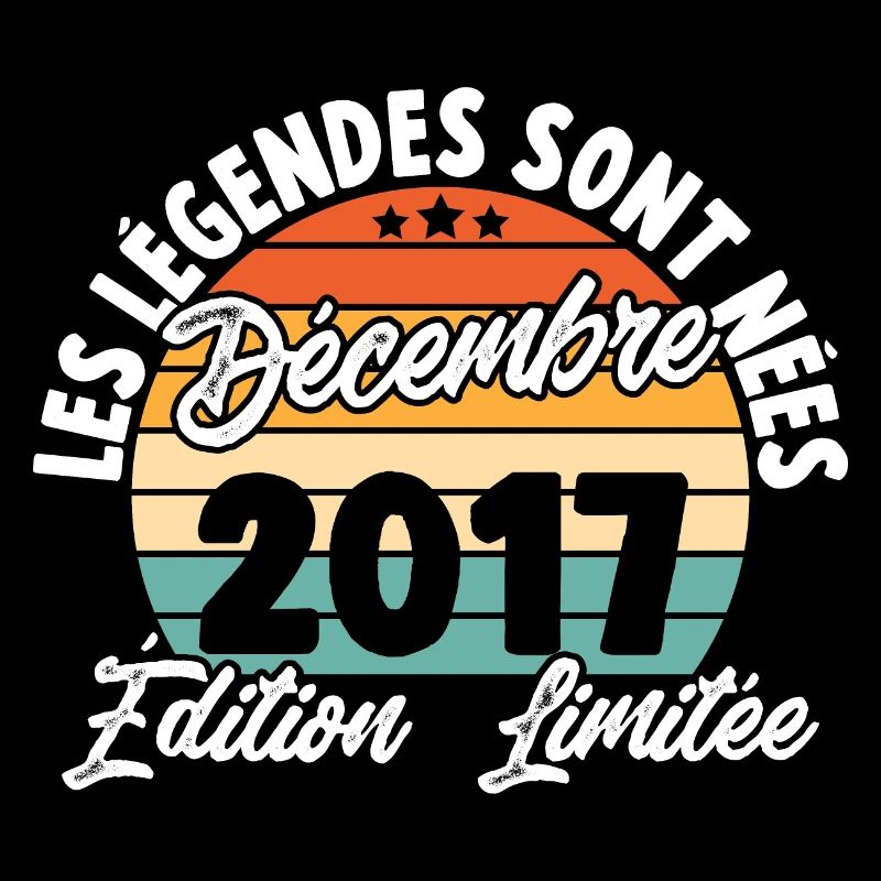 Cadeau Les légendes sont nées en Décembre 2017