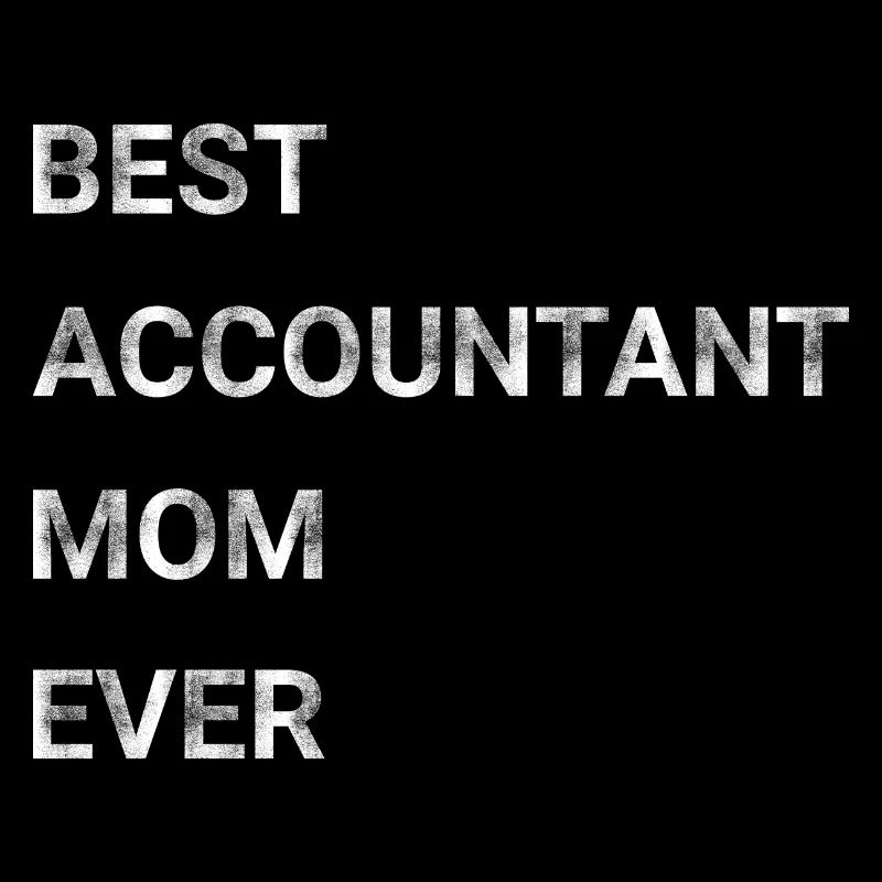 Best Accountant Mom Ever