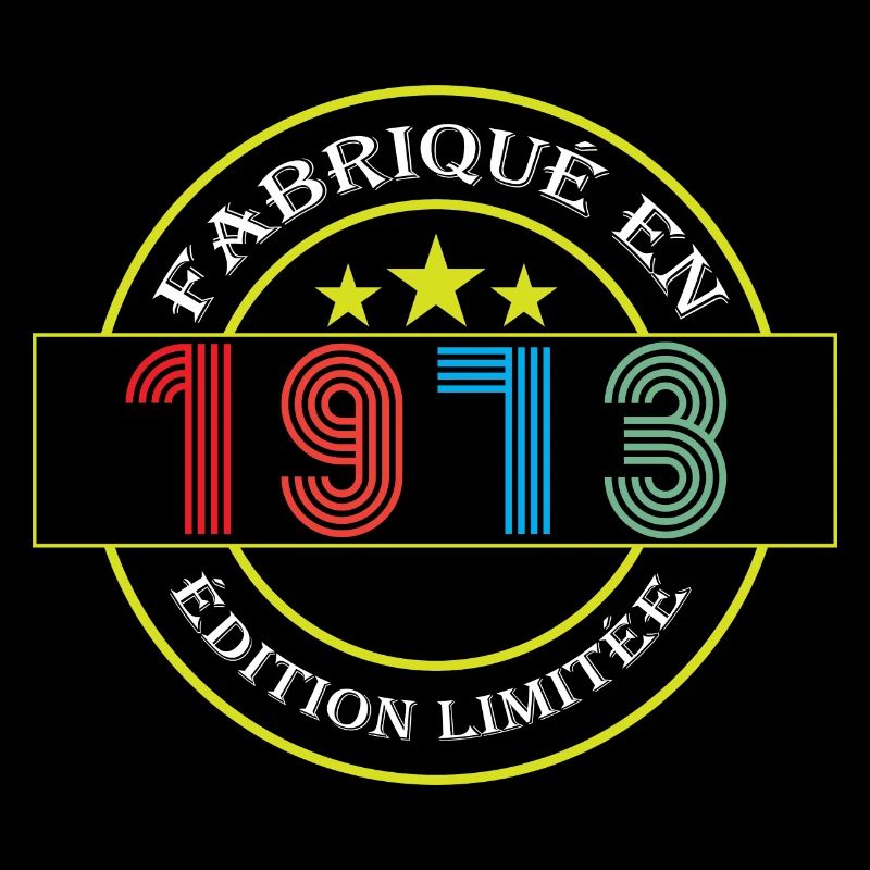 Fabriqué en 1973 Edition limitée