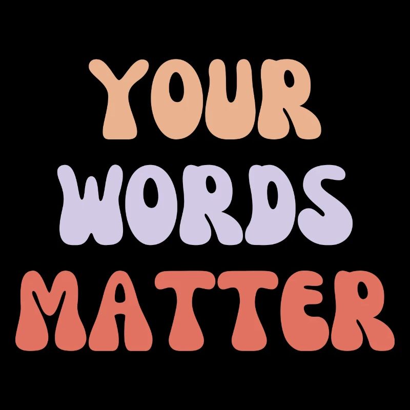 Le tue parole contano