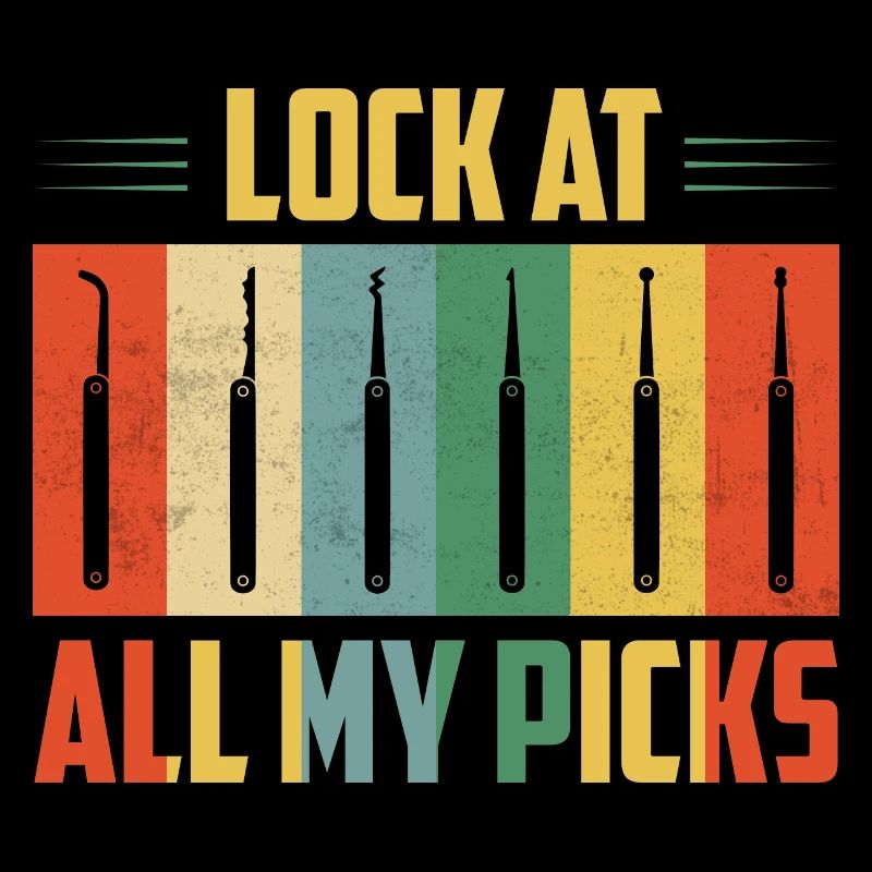 Lock At All My Picks Lockpicker Locksmith