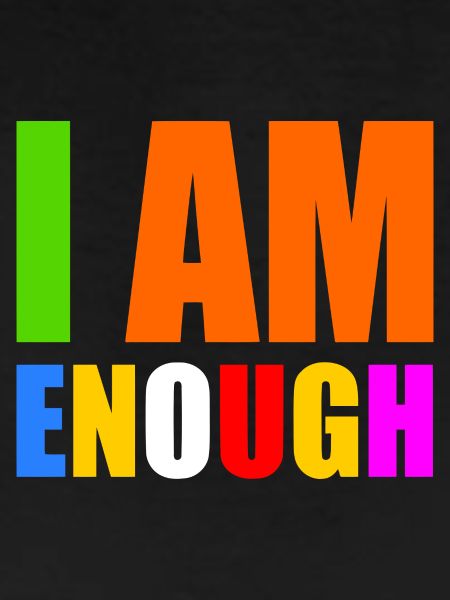 I am enough