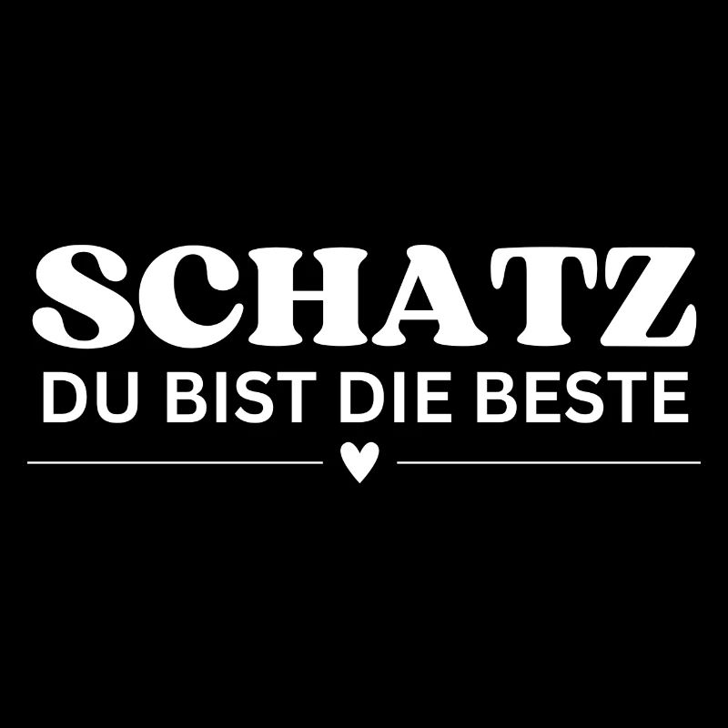 Schatz du bist die Beste