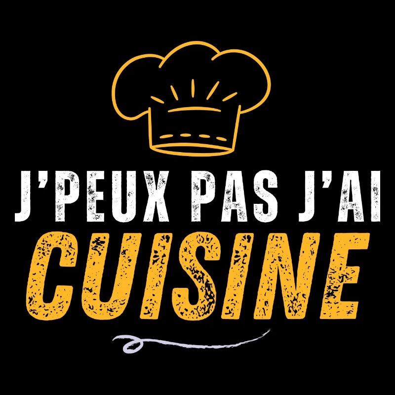 Citations - Je peux pas j'ai cuisine