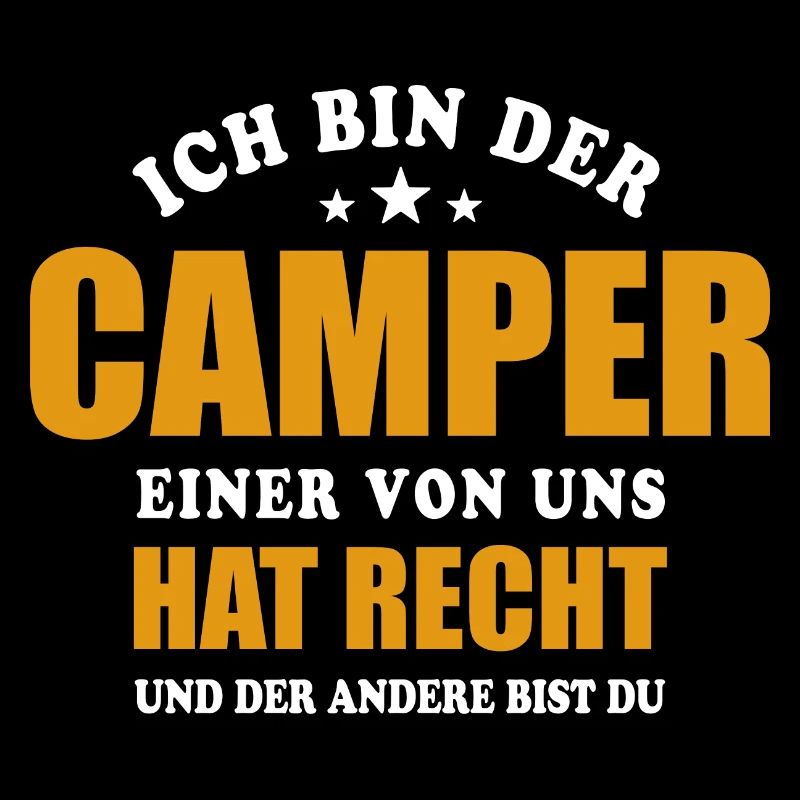 Ich bin der Camper, einer von uns hat Recht