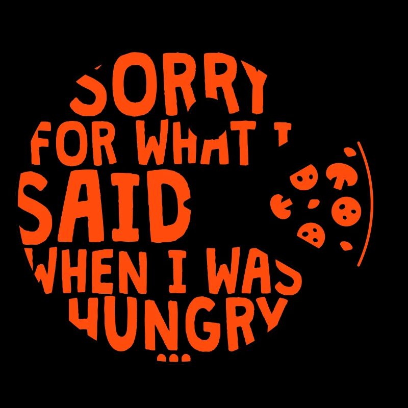 désolé pour ce que j’ai dit quand j’avais faim - 2 Couleurs