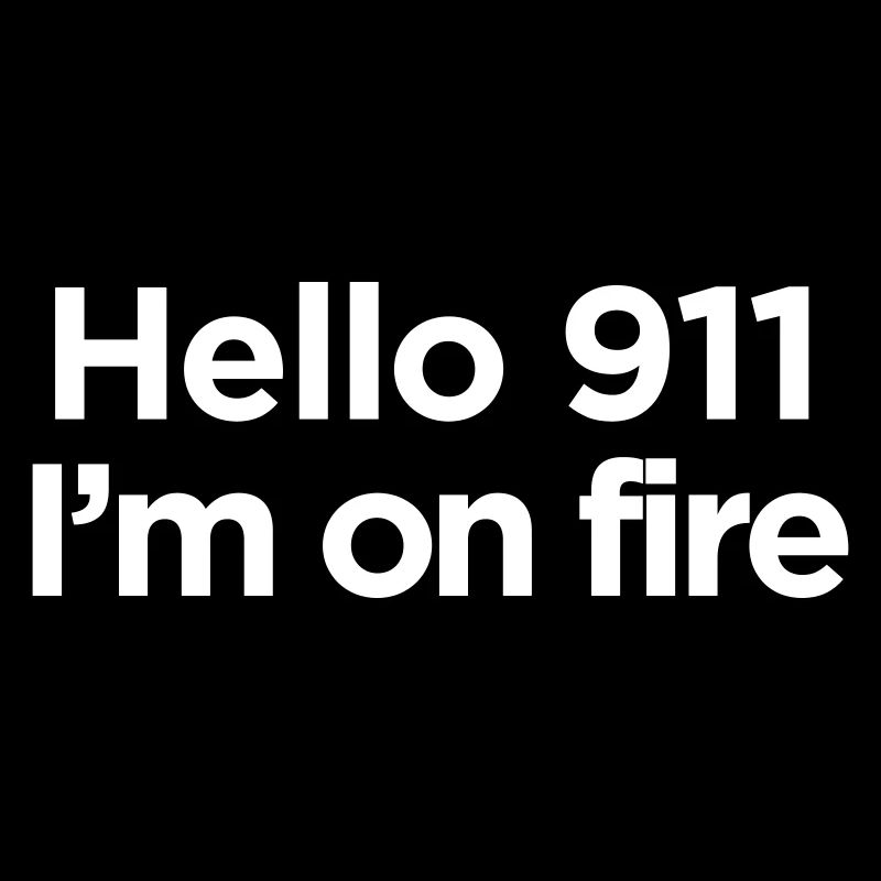I AM ON FIRE