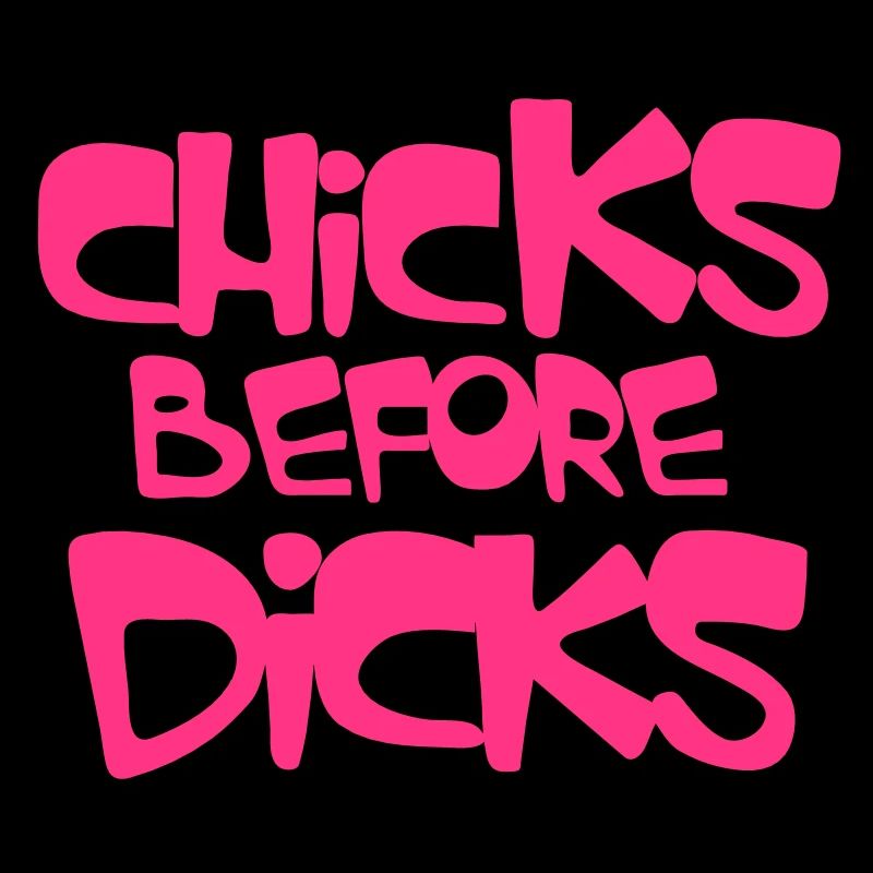 chicks before dicks