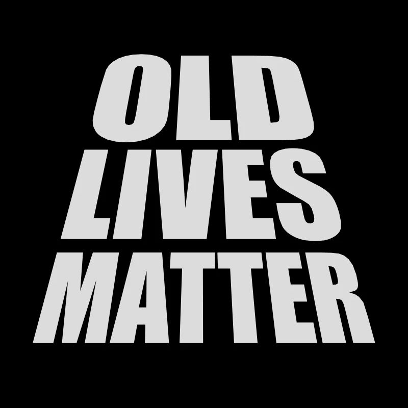 old lives matter Zitat