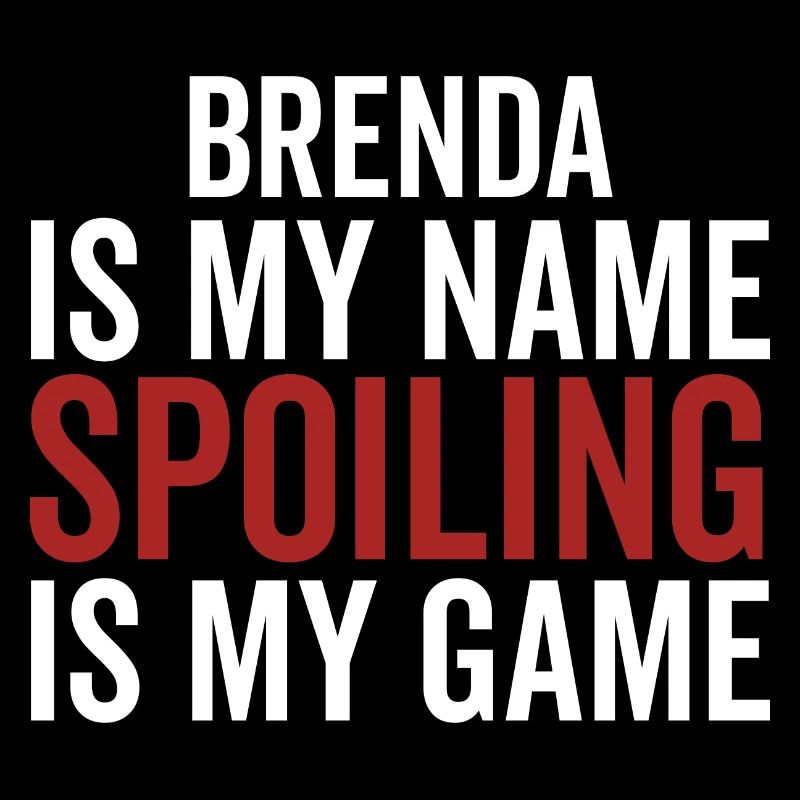 Brenda est mon nom Spoiling est mon jeu