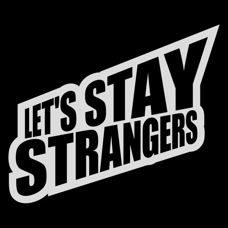 Citation Restons Strangers
